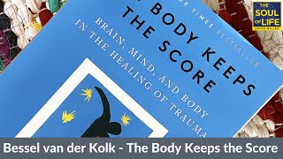 Bessel van der Kolk  The Body Keeps the Score [upl. by Htilil]