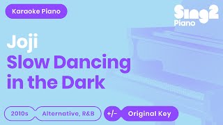 Joji  Slow Dancing In The Dark Karaoke Piano [upl. by Ainit]