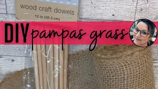 DIY pampas grass  Dollar Tree wood dowels  burlap [upl. by Stoat157]