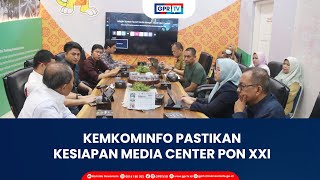 Kemkominfo Pastikan Kesiapan Media Center PON XXI [upl. by Enelie689]