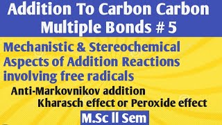 Addition to CC bondFree radical addition reactionsmechanism amp Stereochemistry NOBLECHEMISTRY [upl. by Sinnek130]