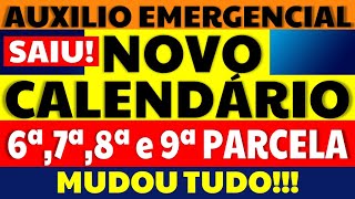 6 7 8 E 9 PARCELA SAIU NOVO CALENDÁRIO AUXÍLIO EMERGENCIAL MUDOU TUDO VEJA OS DETALHES AQUI [upl. by Syman]