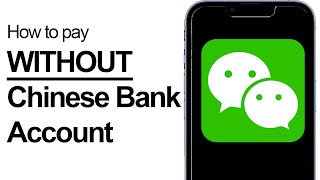 How To Use Wechat Pay Without Chinese Bank Account 2024 [upl. by Ilellan]