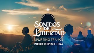 Sonidos de libertad Uplifting trance [upl. by Ahsita]