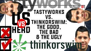 tastyworks Vs thinkorswim Review The Good The Bad The Ugly For Options Trading [upl. by Rustice]