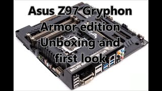 Asus Z97 Gryphon Armor Edition Unboxing and first look [upl. by Winna]