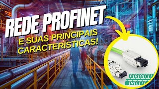 ENTENDA COMO FUNCIONA UMA REDE PROFINET E QUAIS SÃO SUAS PRINCIPAIS CARACTERÍSTICAS [upl. by Corny775]