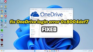 FIXED OneDrive login error 0x8004def7 in windows 1011 [upl. by Attenehs712]