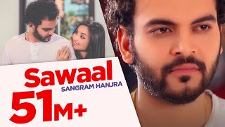 Sawaal  Sangram Hanjra  Full Song HD 8 Mt  Japas Music [upl. by Eetak]