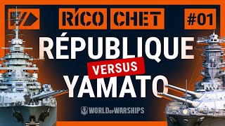 RICOCHET a battle between Yamato and République  World of Warships [upl. by Renckens]