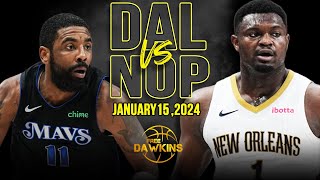 Dallas Mavericks vs New Orleans Pelicans Full Game Highlights  January 15 2024  FreeDawkins [upl. by Rj]