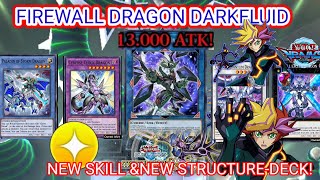 FIREWALL DRAGON DARKFLUID  NEW SKILL ampNEW STRUCTURE DECK ❤️PLAYMAKER DECK❤️ YUGIOH DUEL LINKS [upl. by Luapnoj]