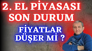 2 EL ARAÇ PİYASASINDA TAKAS DEVRİ BAŞLADI  SON DURUM [upl. by Gen]