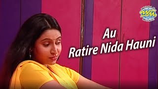 Au Ratire Nida Hauni  Romantic Odia Song  Album  Paunsa  Sidharth Music [upl. by Acilef]