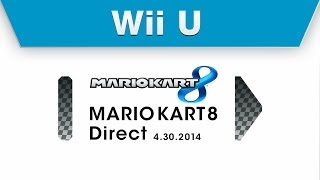 Wii U  Mario Kart 8 Direct 4302014 [upl. by Ased]