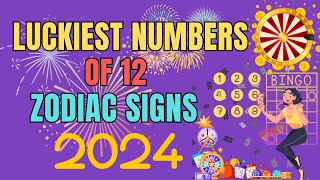 The Luckiest Numbers Of 12 Zodiac Signs In 2024  Ziggy Natural [upl. by Hsoj]