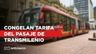 Congelaron tarifa del pasaje de Transmilenio para buses troncales ¿en cuánto quedó [upl. by Esinwahs]