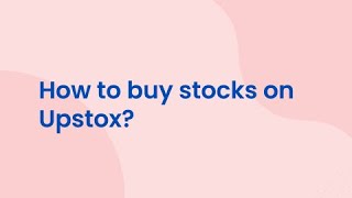 How To Buy Stocks On Upstox [upl. by Aseretairam]