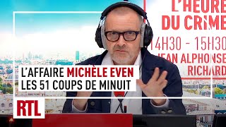 Lheure du Crime  Laffaire Michèle Even les 51 coups de minuit [upl. by Naejarual108]