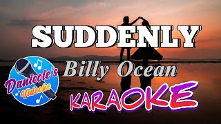 Billy Ocean  SUDDENLY  KARAOKE 🎤 [upl. by Hanaj866]