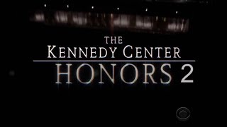 THE KENNEDY CENTER HONORS 2 [upl. by Lorelie47]