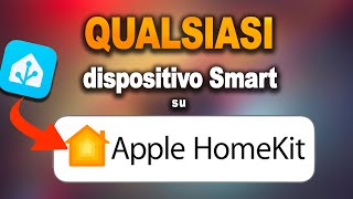 Qualsiasi dispositivo smart su Apple Homekit Grazie ad Home Assistant [upl. by Kieger]