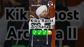 Kiku roast Archana II😂kapilsharma sunilgrover netflixindia krushnaabhishek [upl. by Evers855]