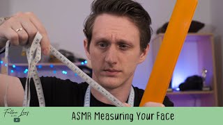 ASMR Measuring Your Face  No Talking [upl. by Artened]