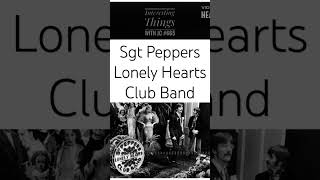 Sgt Peppers Lonely Hearts Club Band interestingthings [upl. by Noemis180]