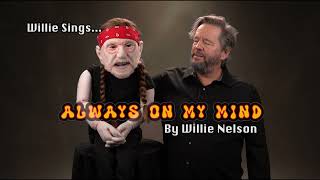 Terry Fator Sings Always On My Mind With Willie Nelson Puppet [upl. by Eekaz757]