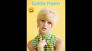 Goldie Hawn  😃 [upl. by Enajiram]