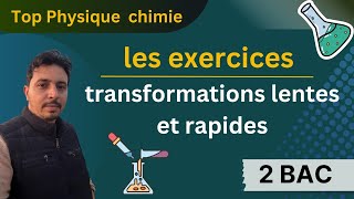 exercices  transformations lentes et rapides 2 bac [upl. by Kcirdde]