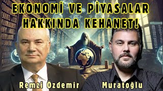 EKONOMİ VE PİYASALAR HAKKINDA KEHANET MURAT MURATOĞLU  REMZİ ÖZDEMİR [upl. by Schuster]