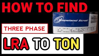 How to Convert LRA TO TON of Three Phase Compressor LRA से TON कैसे पता करे  Ac and R Tech [upl. by Noivad731]