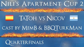 NAC2 Quarters  TaToH vs Nicov  Cast by MembBBQTurkman [upl. by Atiuqam]