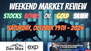 Weekend Market Review  October 19th 2024  Stocks Oil Bonds Gold amp Silver Analysis [upl. by Halfon984]