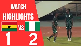 GHANA 🇬🇭 VS NIGERIA 🇳🇬 12  HIGHLIGHT amp GOALS  WAFU ZONE B U20 FINAL [upl. by Ardnuat]