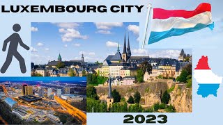 Luxembourg City Tour  Walking Tour  4K  2023 [upl. by Ecital]