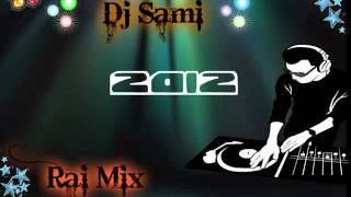 Dj Samicheb Hasni Rai Mix [upl. by Hurff]