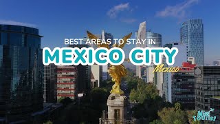 🏙️ Where to Stay in Mexico City 2024 8 Top Areas with Map [upl. by Cupo751]