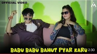 Babu Babu Main To Bahut Pyar Karu Official Video  Reels Hits Song  Hashtag Rv  Aji Ghantababu [upl. by Leary]