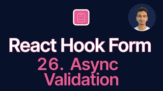 React Hook Form Tutorial  26  Async Validation [upl. by Wohlen753]