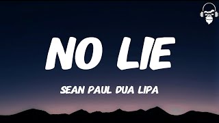 NO LIE  SEAN PAUL DUA LIPA LYRICS [upl. by Ellehsyt978]