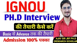 IGNOU PHD Admission Interview की तैयारी कैसे करें 🎯 Basic To Advance level [upl. by Tertias974]