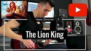 Hans Zimmer Lion King  King of Pride Rock GUITAR COVER [upl. by Uzial]