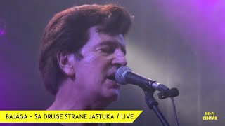 BAJAGA  Sa druge strane jastuka  Live [upl. by Eirrotal]