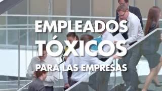 Empleados tóxicos para las empresas [upl. by Cly]