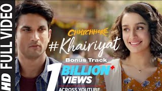 Full Song KHAIRIYAT BONUS TRACK  CHHICHHORE  Sushant Shraddha  Pritam Amitabh BArijit Singh [upl. by Trstram]