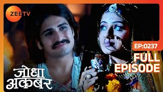 Jodha के आने के इंतज़ार में Akbar हुए बेचैन  Jodha Akbar  Ep 237  Zee TV [upl. by Jamaal967]