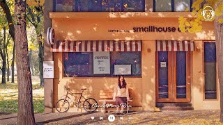 𝘼𝙪𝙩𝙪𝙢𝙣 𝙑𝙞𝙗𝙚𝙨🍁 Chill Korean Cafe Playlist to Make Your Day Relax KPOP Coffee Music to Study Work [upl. by Ztnahc]